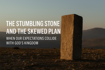 The Stumbling Stone and the Skewed Plan